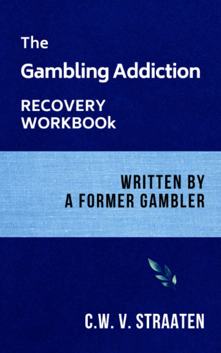 DOWNLOAD EPUP The Gambling Addiction Recovery Workbook Written by a