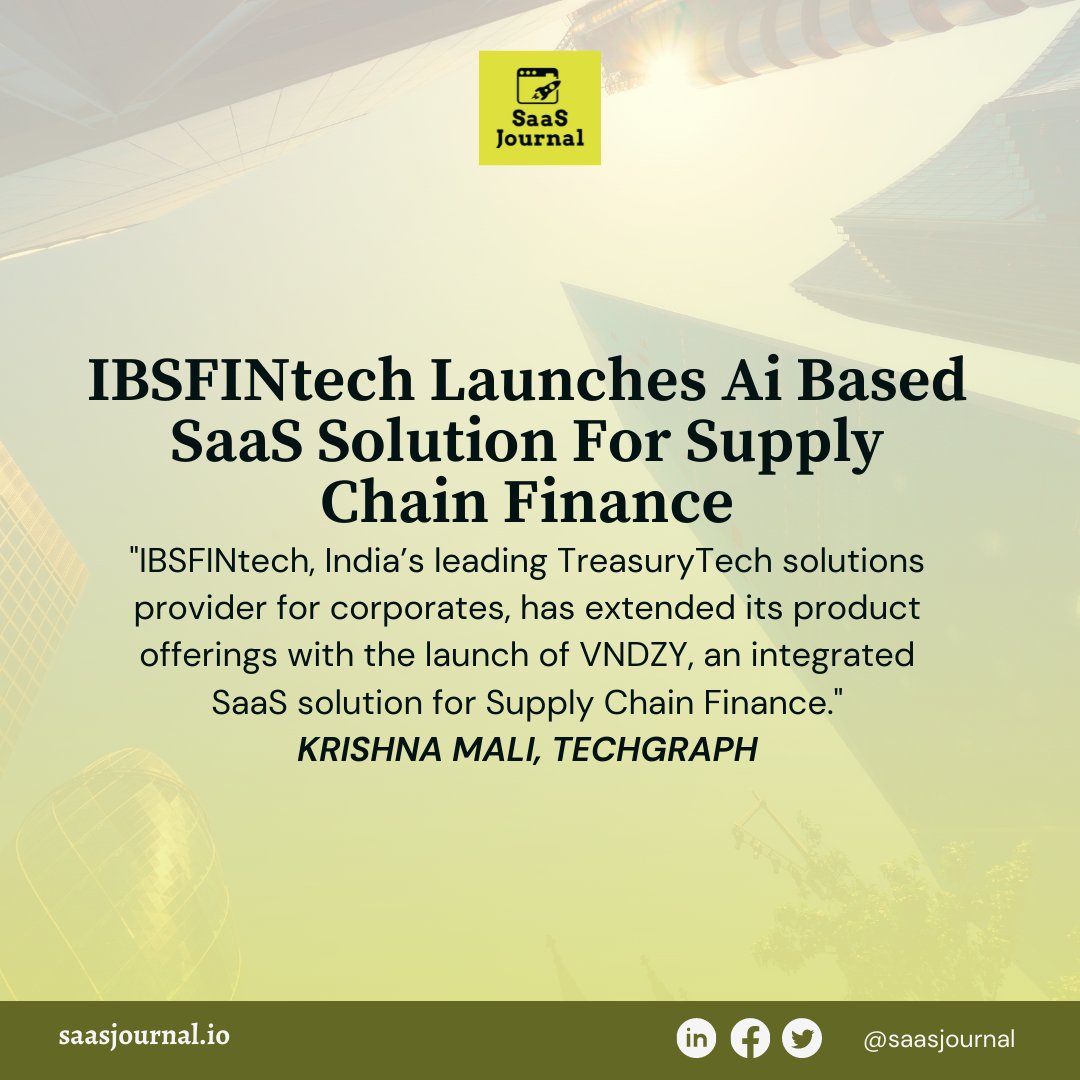'IBSFINtech, India’s leading TreasuryTech solutions provider for corporates, has extended its product offerings with the launch of VNDZY, an integrated SaaS solution for Supply Chain Finance. 

ed.gr/dyog1

#SaaSJournal #SaaS #IBSFINTech #VNDZY