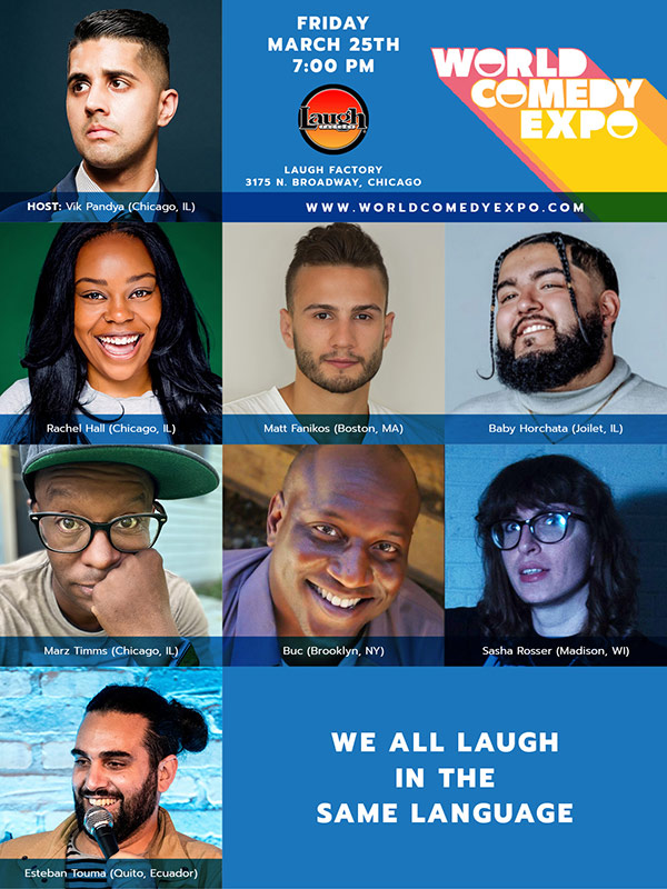 Meet the stand up comedy lineup kicking off #WCXFest2022 shows at @laughfactorychi on March 25th at 7PM

Get Tix:
worldcomedyexpo.com/show/world-com…

<a href="/vikpandya/">Vik Pandya</a> @Itsjustrachelh @babyhorchata <a href="/marztimms/">Marz Timms</a> <a href="/buctown14/">paul Buc gittens</a> <a href="/sasha_rosser/">Sasha Rosser</a> @estebantouma

#WorldComedyExpo #Chicago #ComedyFestival #Comedy