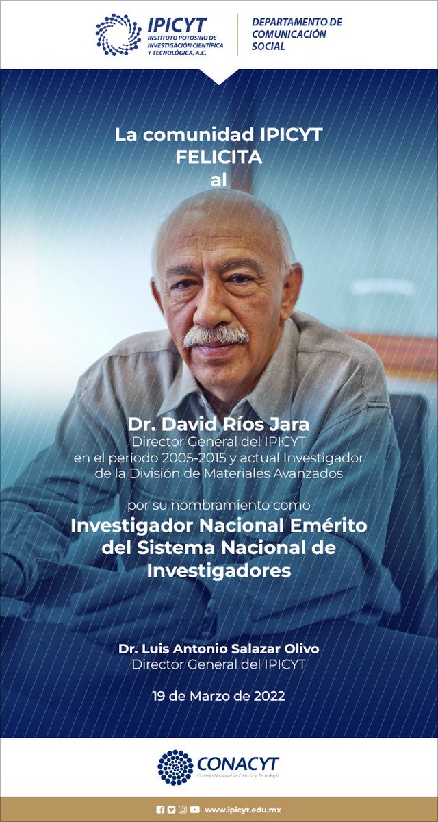 IPICYTciencia's tweet photo. La comunidad IPICYT FELICITA 👏🏼🎉 al Dr. David Ríos Jara. Por su nombramiento como
Investigador Nacional Emérito del Sistema Nacional de Investigadores
Dr. Luis Antonio Salazar Olivo
Director General del IPICYT
19 de Marzo de 2022
#IPICYT #Investigación #SNI #CONACYT #DMAv https://t.co/0WkDhBBHQL