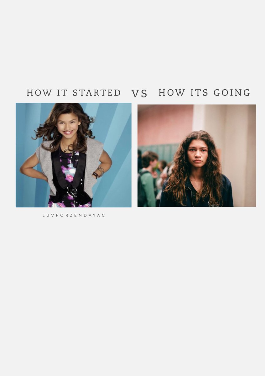 How it started  Vs How it’s going ♡
<a href="/Zendaya/">Zendaya</a>