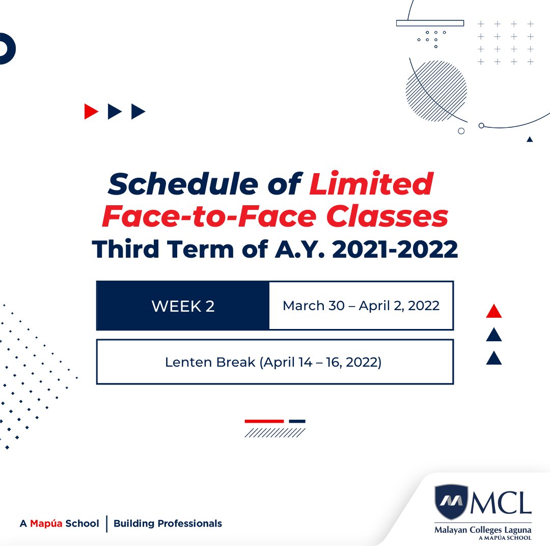 MapuaMCL's tweet photo. All MCL COLLEGE students who will be participating in the limited face-to-face (LF2F) classes are advised to take note of the Schedule of Limited Face-to-Face Classes for the Third Term of A.Y. 2021 - 2022. 

#MCLSafeLearning
#BackToSchool
#BuildingProfessionals https://t.co/8tpUMPvnVJ