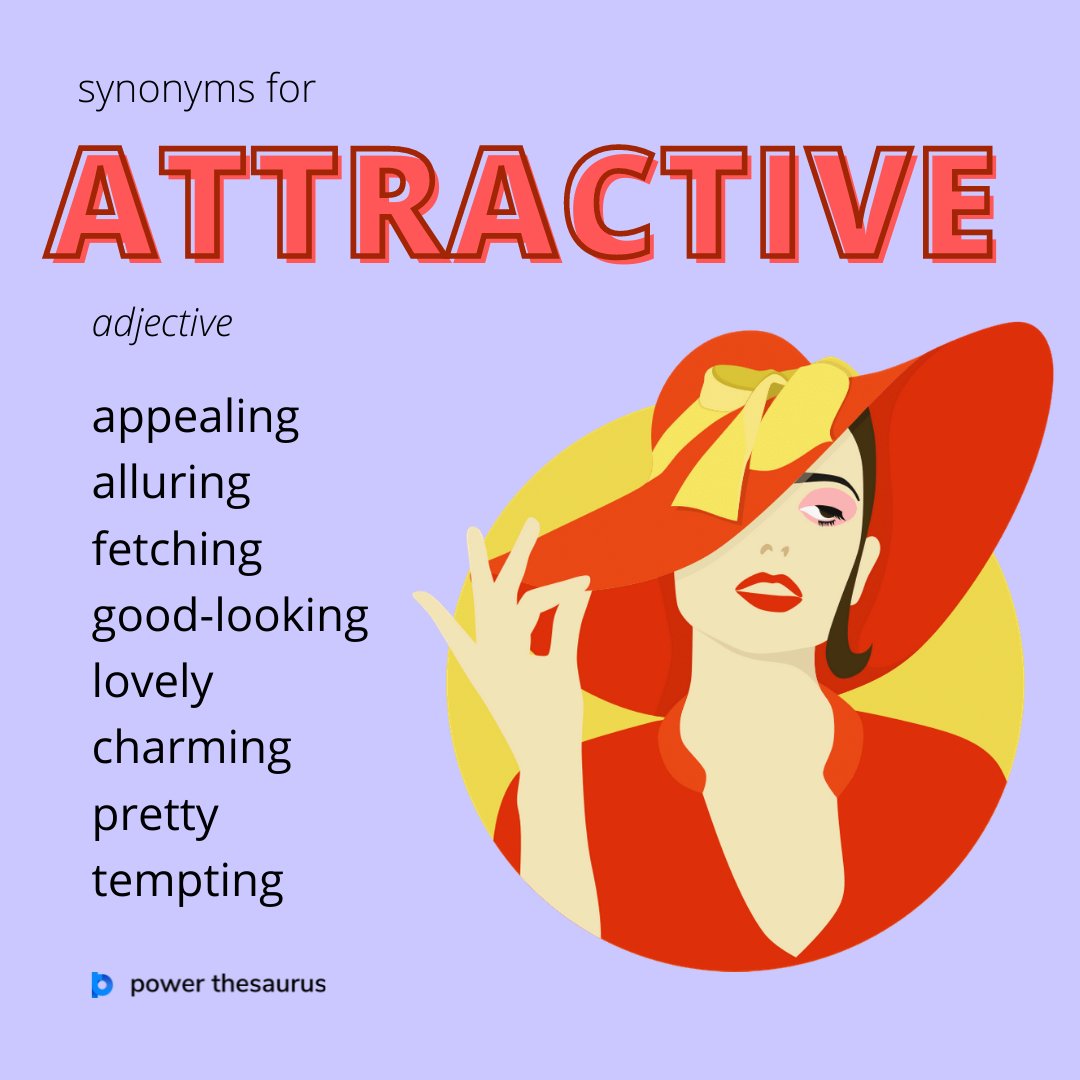 Power Thesaurus on X:  A person who is attractive  is pleasant to look at. E.g. He was always immensely attractive to women.  #learnenglish #writers #thesaurus #synonym #synonyms   / X