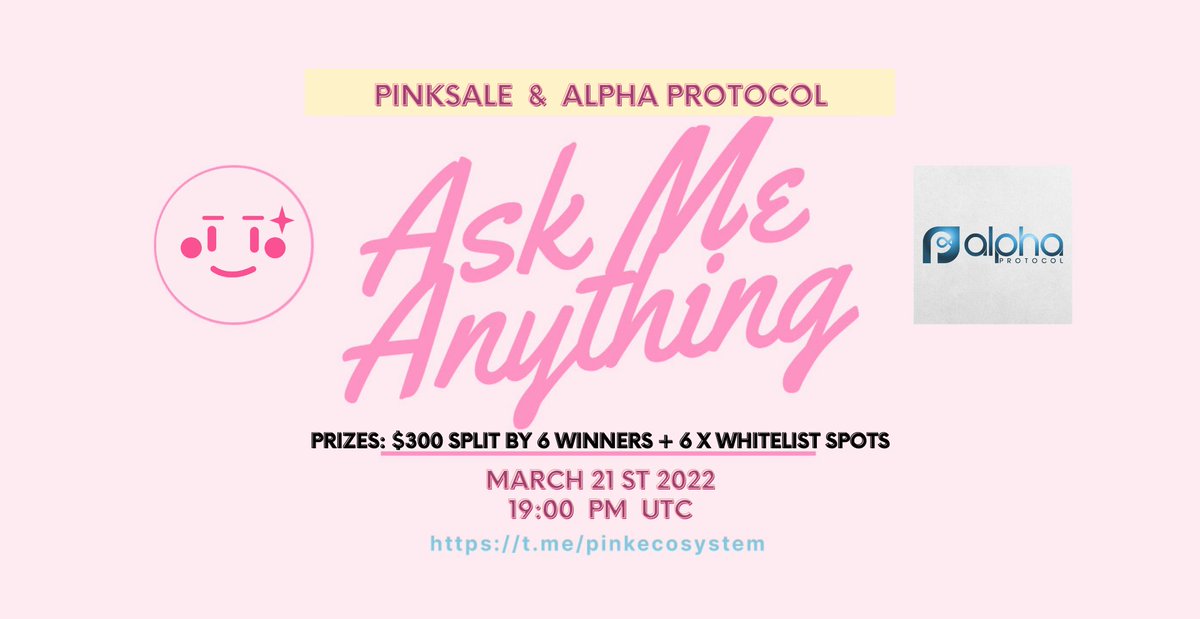 pinkecosystem's tweet image. 🔥 Upcoming Alpha Protocol AMA!

✅ Event: Alpha Protocol voice AMA
✅ Where: t.me/pinkecosystem
✅ When: 21st March 19:00PM UTC
✅ Prize: $300 split by 6 winners + 6 x whitelist spots

👉 TG: t.me/alphaprotocol_…

👉 Web: alphaprotocol.us

#IDO #AlphaProtocol