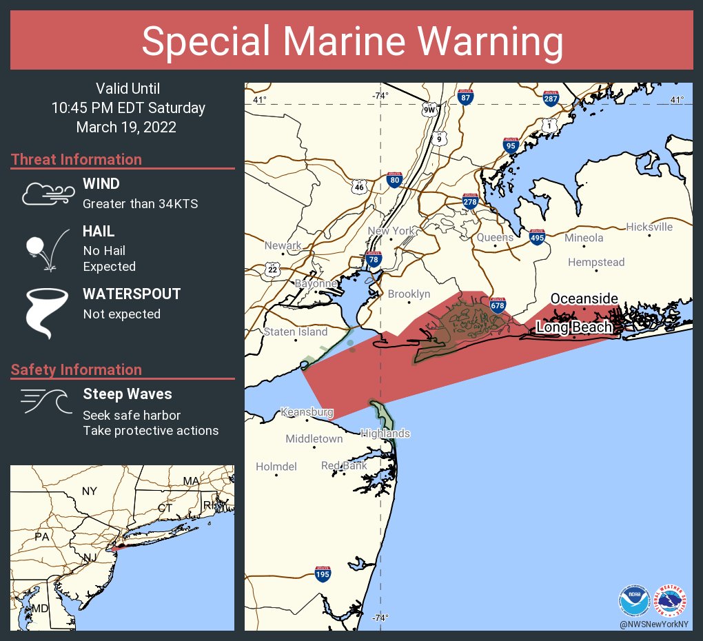 This graphic displays a special marine warning plotted on a map. The warning is in effect until 10:45 PM EDT. The warning includes Sandy Hook NJ to Fire Island Inlet NY out 20 nm and New York Harbor. The threats associated with this warning are wind gusts greater than 34kts and no hail expected.Waterspouts are not expected. Steep waves can be expected. Seek safe harbor and take protective actions.