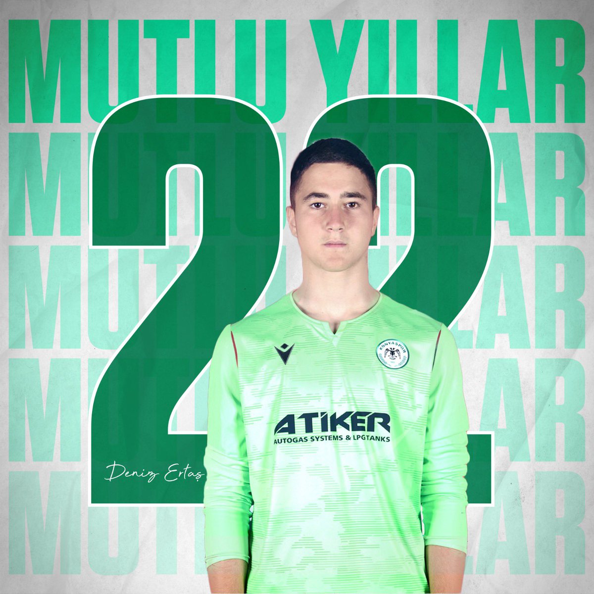 TÜMOSAN Konyaspor on X: "🎂🎉 Mutlu Yıllar Deniz Ertaş!  https://t.co/6JbJXMPbev" / X