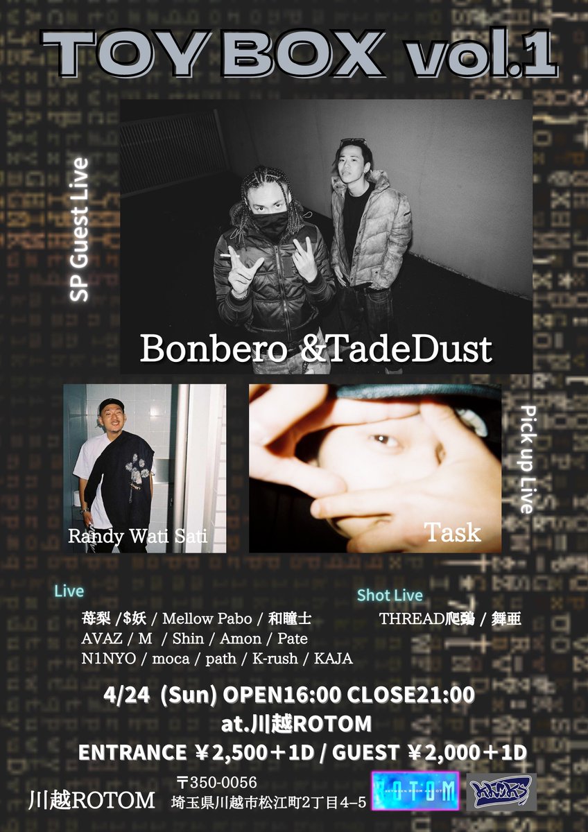 bug_fresh_0211's tweet photo. 4/24 (sun) TOY BOX vol.1
at.川越ROTOM

Sp guset LIVE 
 Bonbero &amp;  Tade Dast

pick up LIVE
Randy wati sati
Task

気になる方DMください✋
拡散の方もよろしくお願いします！ https://t.co/gwijJYO5nh
