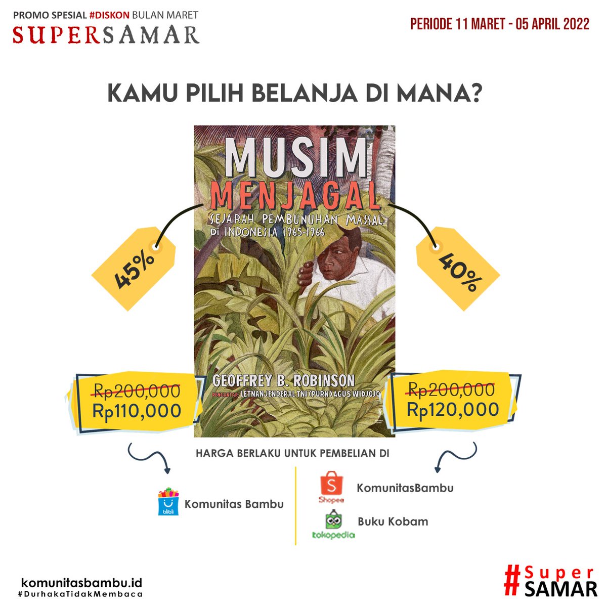 KomunitasBambu's tweet photo. Buku-buku berikut ini masih bisa didapatkan dengan harga promo khusus #SuperSamar. Tinggal pilih mau pesan di mana. Harga yang tertera sudah termasuk tambahan diskon. Klik link di bwh ini utk pesan: https://t.co/J3yTmeRvwJ
#bukukobam #bukusejarah #penerbitbuku #tokobukukobam https://t.co/DT17Ermo8n