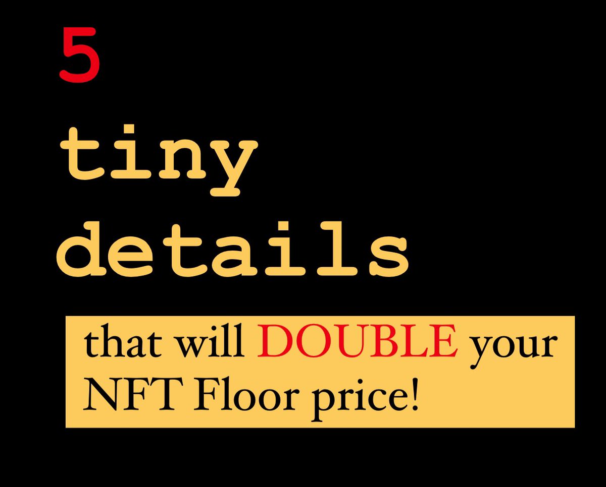5️⃣ Tips to DOUBLE your NFT floor price!

I'd never miss this short GOLD! Enjoy the short Thread 👇