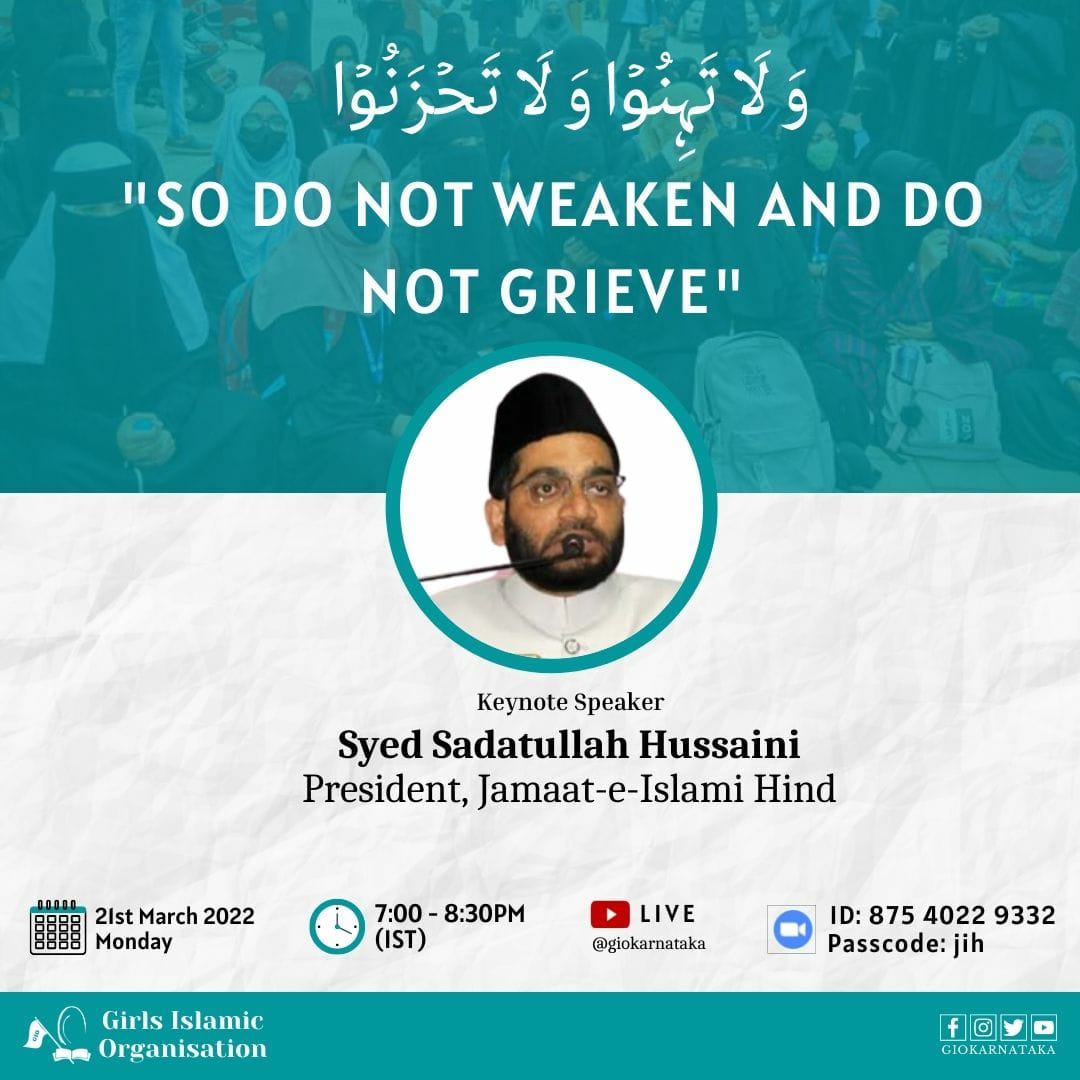 giokarnataka's tweet image. GIO Karnataka is pleased to announce an important address by Mohtaram Ameer-e-Jamaat, JIH, Janab Syed Sadatullah Hussaini Saheb on 21st of March 2022.