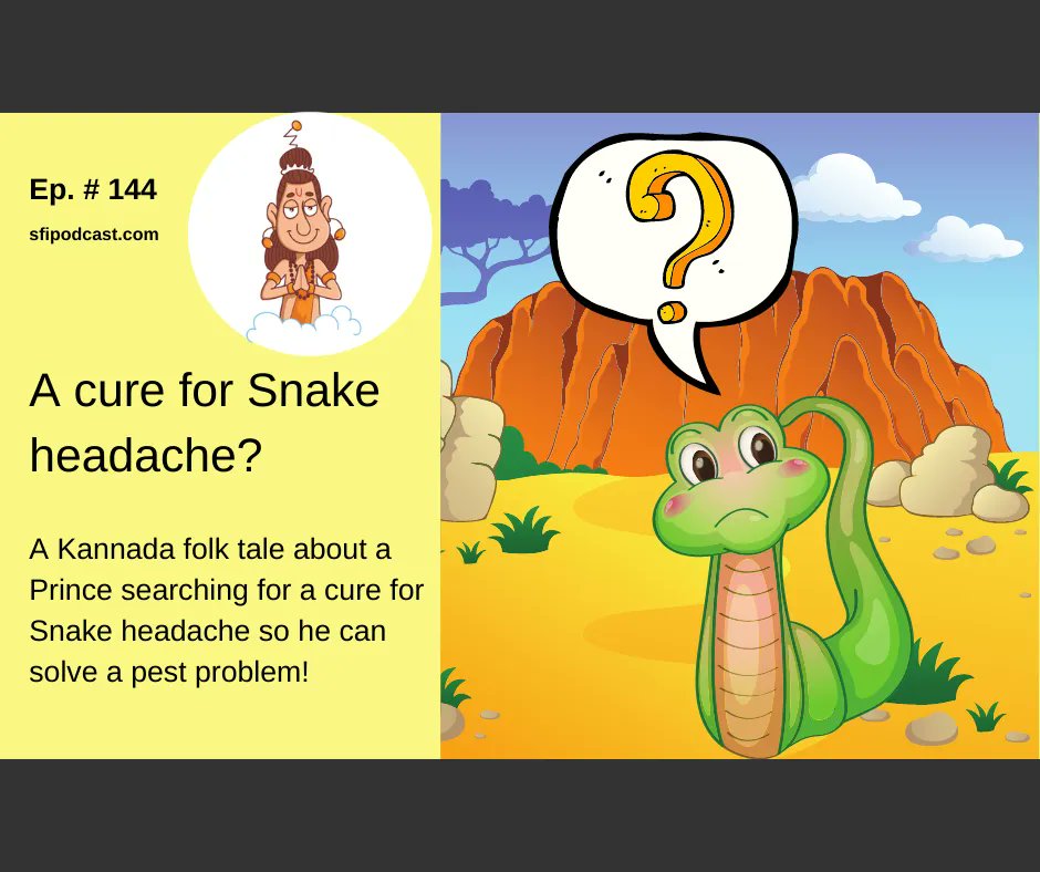 Episode 144 is a #Kannada #FolkTale from #Karnataka about a Prince looking for a cure for a Snake's headache!
Listen: buff.ly/32569yW
Read: buff.ly/36bLYYf
#sfipodcast #KannadaFolkTale #FolkTalesOfKarnataka #FolkTalesOfIndia #IndianFolkTales #KannadaFolkTales