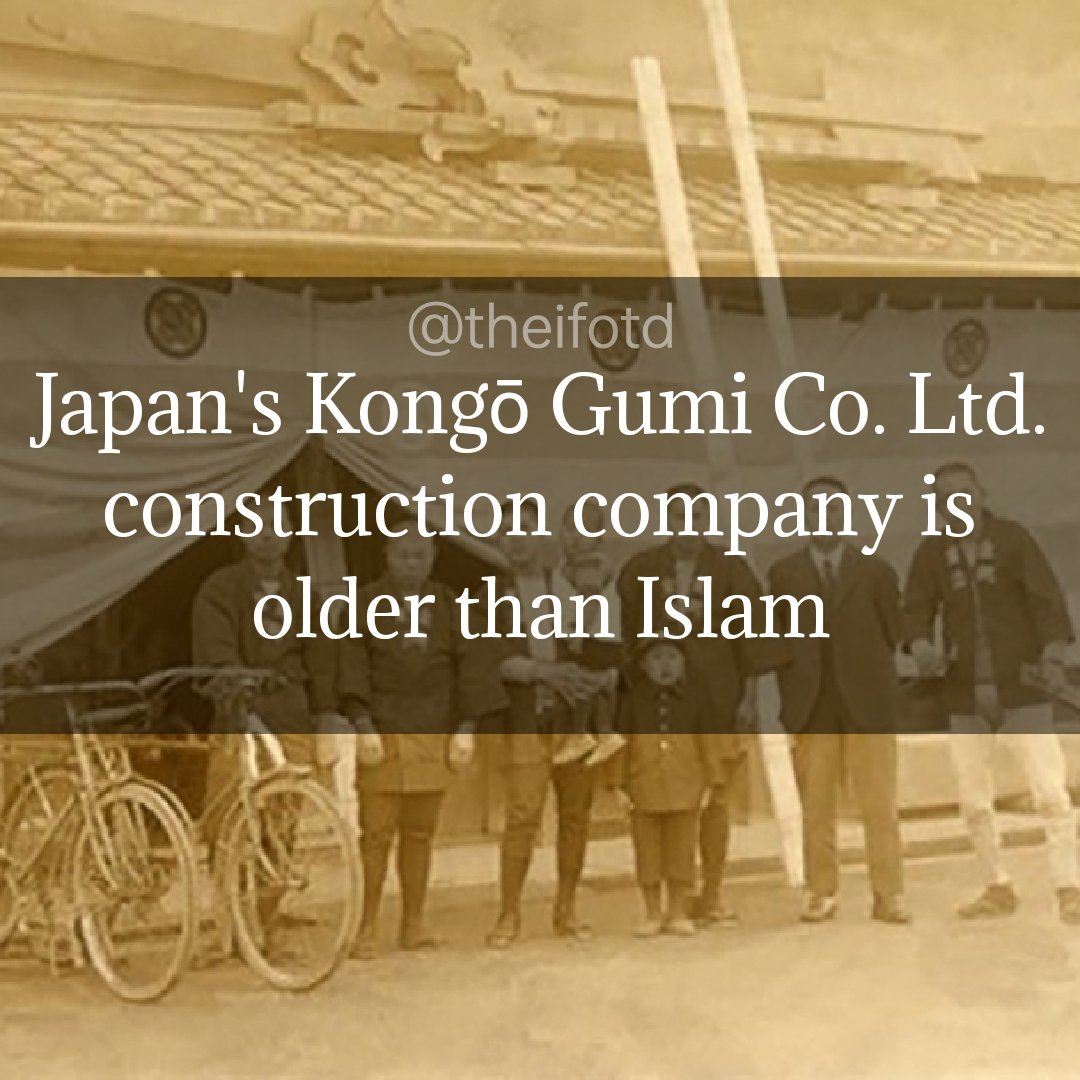 theifotd's tweet photo. #kongogumi #japan #japanese #construction #constructioncompany #islam #oldest #ifotd #interesting #fact #learnsomethingneweveryday #learnsomethingnew #todayilearned #goodmorning #morning #daily #facts https://t.co/WIUpSQu5MC