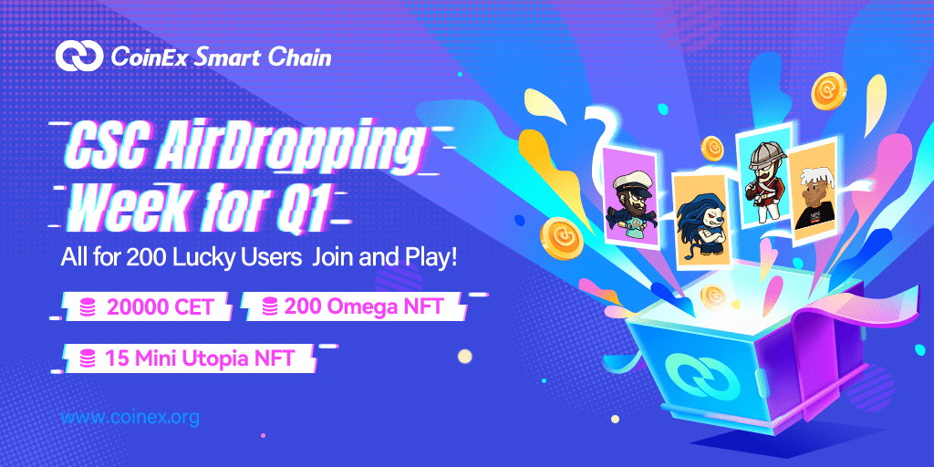 CoinEx Smart Chain (@coinex_csc) on Twitter photo 🎉Announcing the CSC Q1 Airdrop Week🎉
Amazing bonuses for our community members:
- 20, 000 $CET
- 200 <a href="/OmegaClubNFTs/">Omega Runner (Mobile Game)</a> ($20 each)
- 15 <a href="/Miniutopiatoken/">Mini Utopia</a> NFTs
🗓️0:00 Mar. 21 – 0:00 Mar. 26 (UTC)
Sneak peek👀gleam.io/rldhB/csc-aird…
Everybody counts! Don't miss out!🙌 🎉Announcing the CSC Q1 Airdrop Week🎉
Amazing bonuses for our community members:
- 20, 000 $CET
- 200 <a href="/OmegaClubNFTs/">Omega Runner (Mobile Game)</a> ($20 each)
- 15 <a href="/Miniutopiatoken/">Mini Utopia</a> NFTs
🗓️0:00 Mar. 21 – 0:00 Mar. 26 (UTC)
Sneak peek👀gleam.io/rldhB/csc-aird…
Everybody counts! Don't miss out!🙌