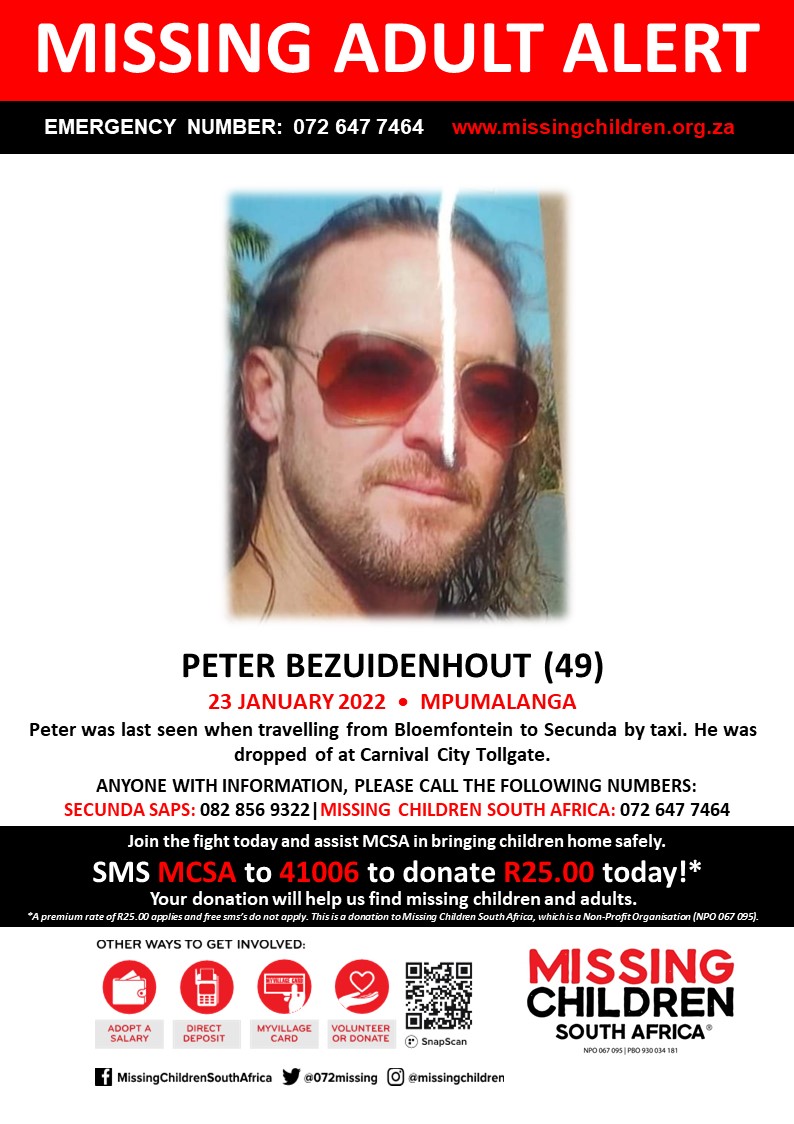 #MCSAMissing 

Peter Bezuidenhout (49) was last seen 23 January 2022.

If you personally, or your company | or your place of work, would like to make a donation to #MCSA, please click here to donate: missingchildren.org.za/page/donate