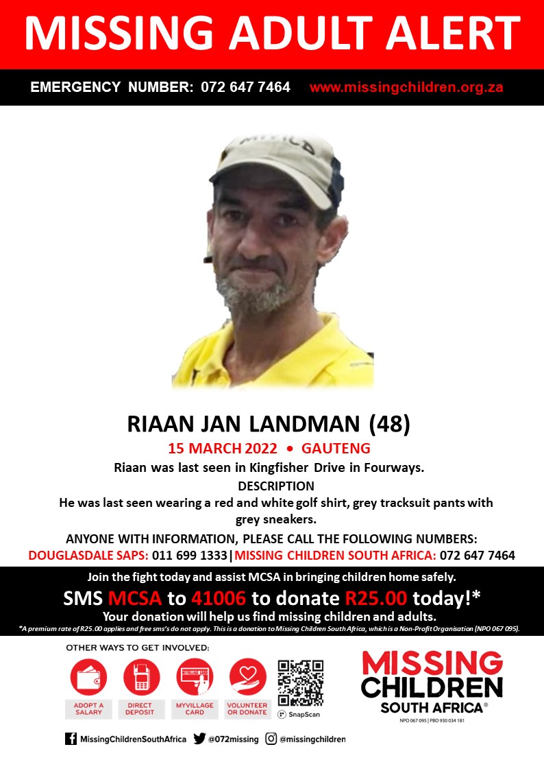 #MCSAMissing 

Riaan Jan Landman (48) was last seen 15 March 2022.

 If you personally, or your company | or your place of work, would like to make a donation to #MCSA, please click here to donate: missingchildren.org.za/page/donate