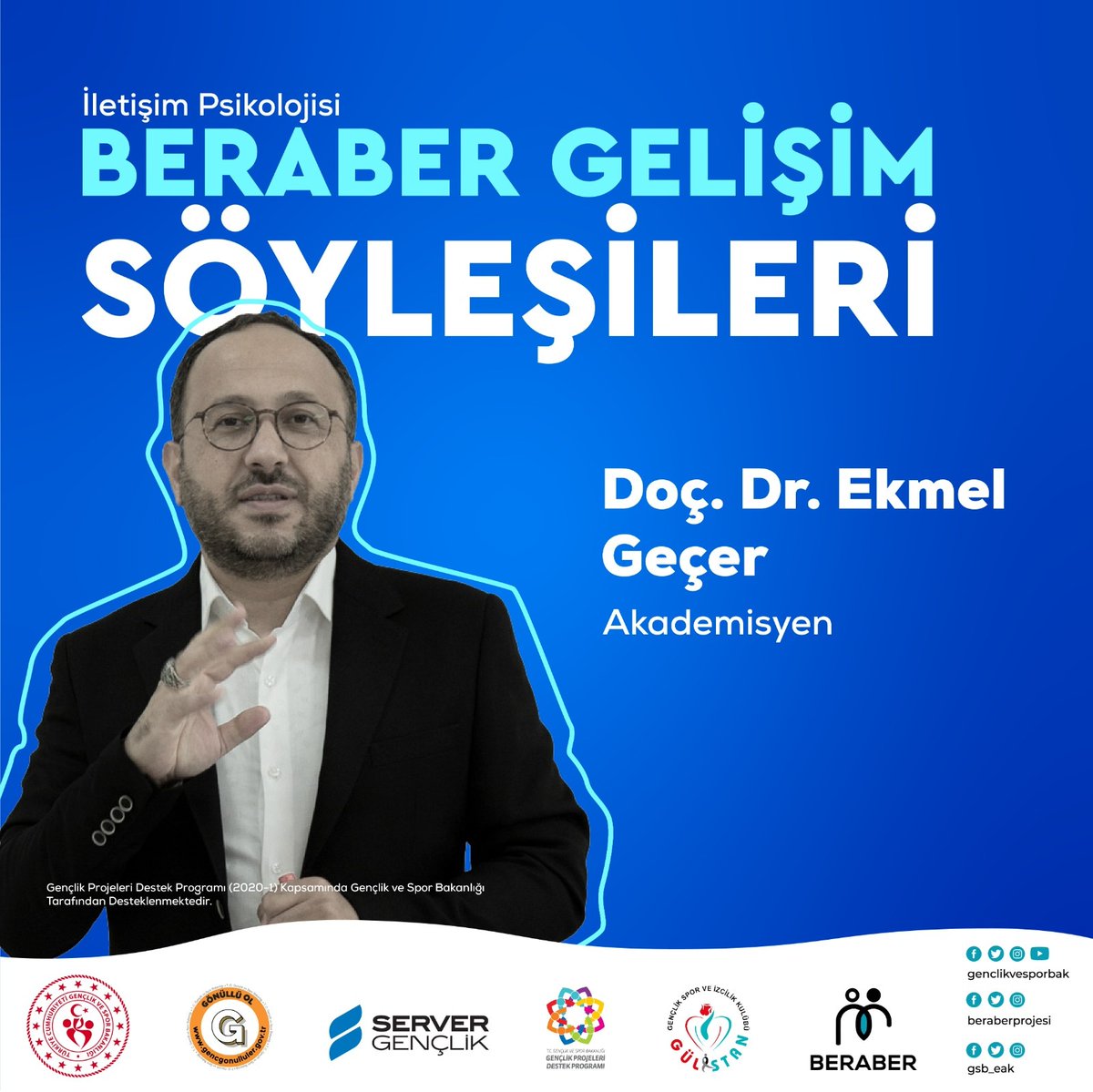 BERABER Gelişim Söyleşilerinde bugünkü diğer söyleşimizde mentor Doç.Dr. Ekmel Geçer (<a href="/ekmelgecer/">Ekmel Gecer اكمل</a> ) hocamız ile bugün gençlikte  gelecek kaygısından sağlıklı iletişim psikolojisine mentilerimizle interaktif bir söyleşi gerçekleştireceğiz.
