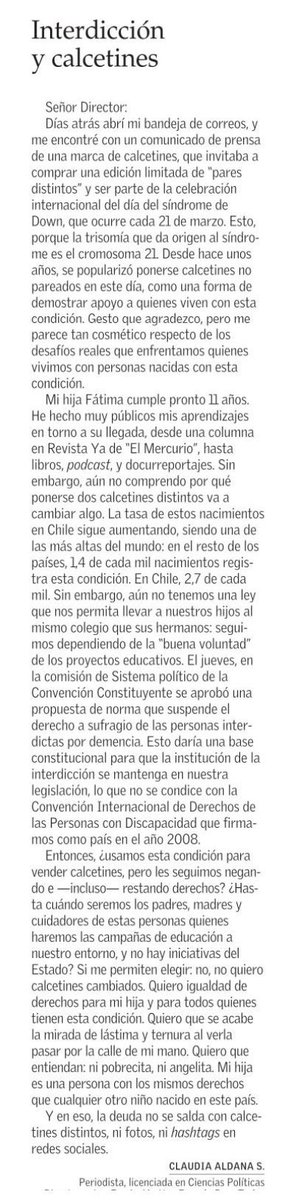 claudiaaldanas's tweet photo. Calcetines e interdicción: mi carta al director @ElMercurio_cl de hoy a propósito de #DiaMundialDelSindromeDeDown 
Si me permiten elegir: no quiero calcetines cambiados. Quiero igualdad de derechos para mi hija. Ni angelita, ni pobrecita. https://t.co/3aTW95U0HW