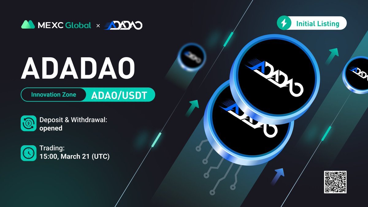 MEXC_Builders's tweet photo. 📈MEXC will list $ADAO/USDT trading pair under Innovation Zone @adadao_org🙌🏼

✅Deposit &amp; Withdrawal: OPEN
✅Trading: 15:00 Mar 21 (UTC)

🔗Details: https://t.co/604r4kO33h
💚Sign up now for lifetime 10% off transaction fees: https://t.co/Xmi2DTMQjo

#ADADAO #Cryptos #MEXCListing https://t.co/jeVGaM5pRE