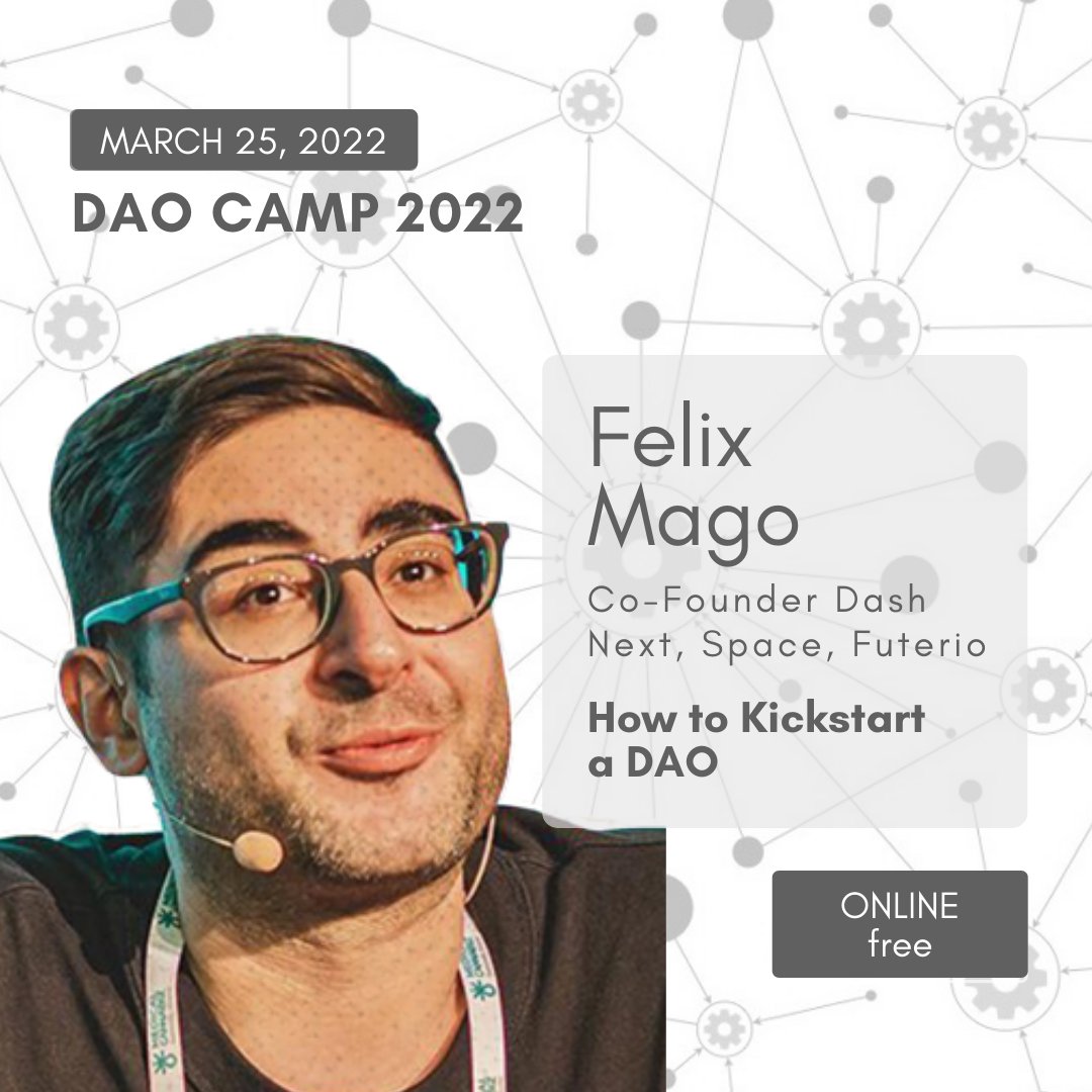 Please meet one of the speakers our DAO Camp 2022❗️

🎤 Felix Mago, Co-Founder Dash Next, Space, Futerio with the presentation "How to Kickstart a DAO".

📌 More info about the conference - daocamp.org