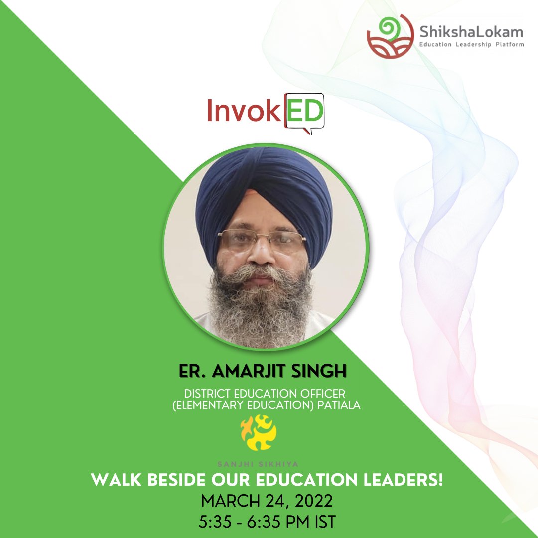 Get to know about education leaders at the panel discussion with Er Amarjit Singh the District Education Officer from Patiala, who will join other #education leaders from the country, to call for a collective action to enable the #leadership!

Register: bit.ly/3hmvvlR