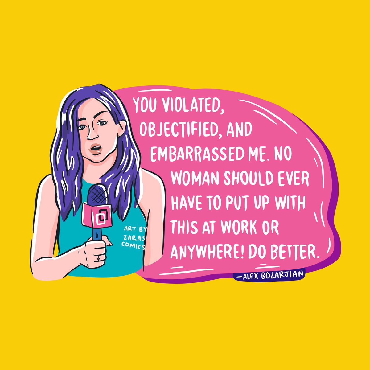 zara_fayaz's tweet photo. Dear grown ass men, it’s really not that hard to fucking behave yourselves. We are not mere sex objects for your entertainment. Fuck you very very much.
Quote from @alexbozarjiantv after being sexually harassed while on the job on live TV during a sporting event.
#zarascomics https://t.co/1jZwKpmuwR