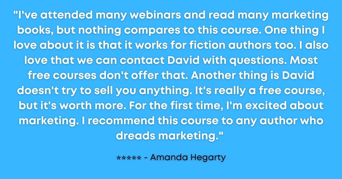 DavidGaughran's tweet photo. Putting together a full course on book marketing - and making it 100% free - was a real gamble and loads of work. But reviews like this make it totally worth it. 

Still free BTW and you can join over 10,000 authors and sign up here: https://t.co/Aa8YjLSjS5 https://t.co/wvBHKxIMXO