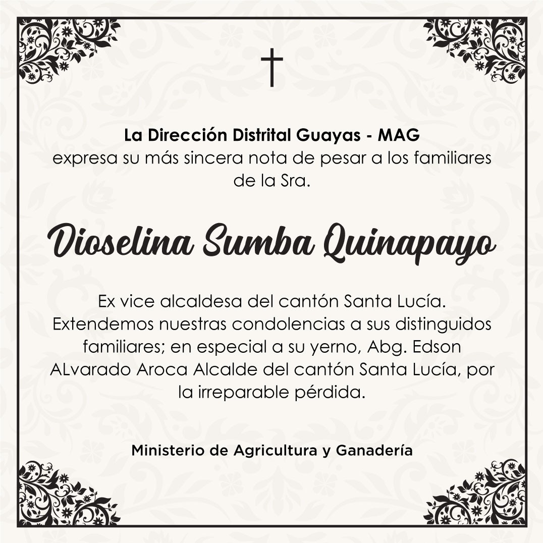 JuanElPerez68's tweet photo. La Dirección Distrital de #Guayas expresa su nota de pesar ante el sensible fallecimiento de quien en vida fue Sra. Dioselina Sumba Quinapayo, ex vicealcaldesa del Cantón Santa Lucía. https://t.co/JMHlc70doD