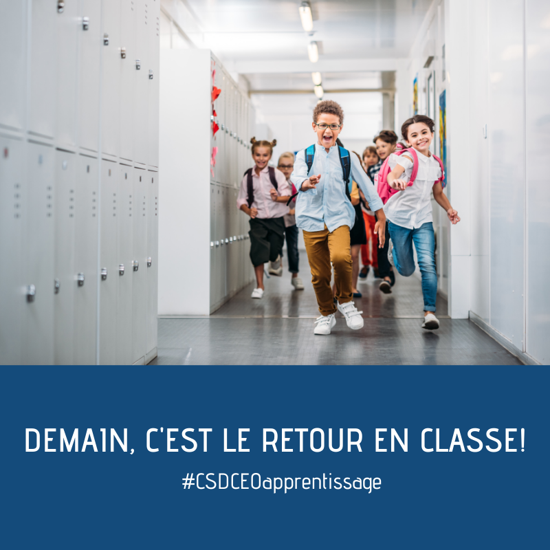 Demain c'est le retour en classe! Nous avons bien hâte de vous retrouver. 🤓📚#OnEstBienCSDCEO #CSDCEOapprentissage
