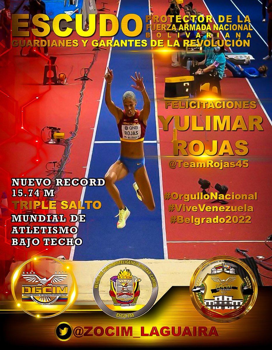 La 🇻🇪@ZOCIM_LAGUAIRA, Felicita enormemente a la TRICAMPEONA Mundial INDOOR, <a href="/TeamRojas45/">Yulimar Rojas</a>, Bendiciones y Exitos. Sigamos haciendo #Patria.
Eres #OrgulloNacional 
#Venezuela #Belgrado2022 #FANBInvicta #DGCIM