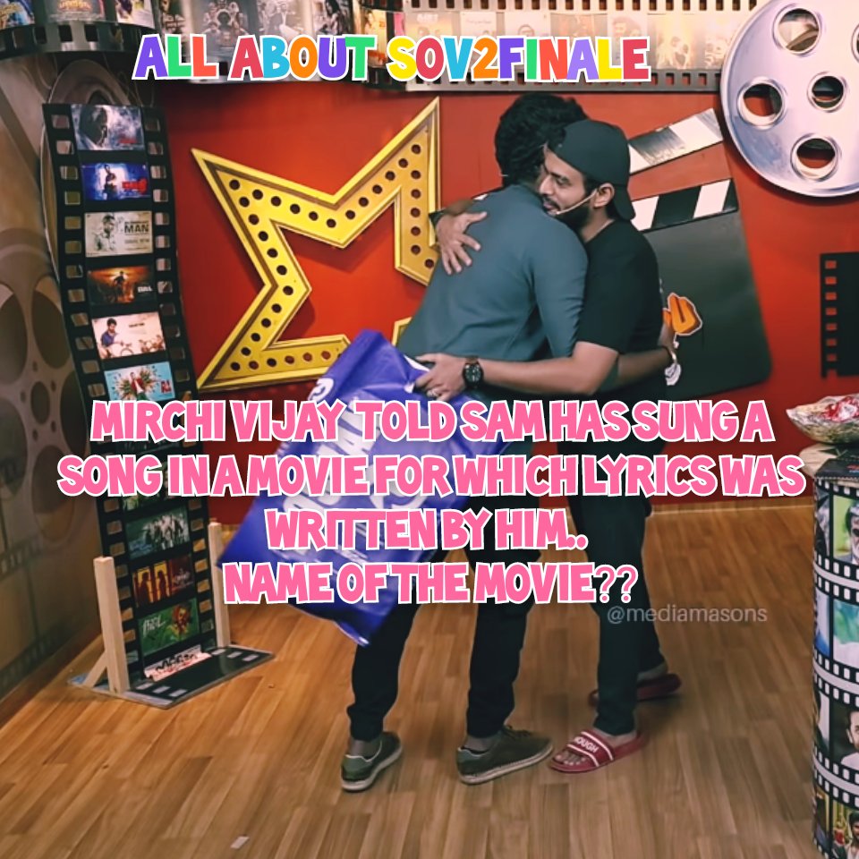 ani_editz's tweet photo. Mirchi vijay  told sam has sung a song in a movie for which lyrics was written by him.. Name of the movie??
Comment or quote tweet your answers with hashtag #Sov2FinaleFun
https://t.co/r6Jndee4E7 https://t.co/AB0aAksNiU