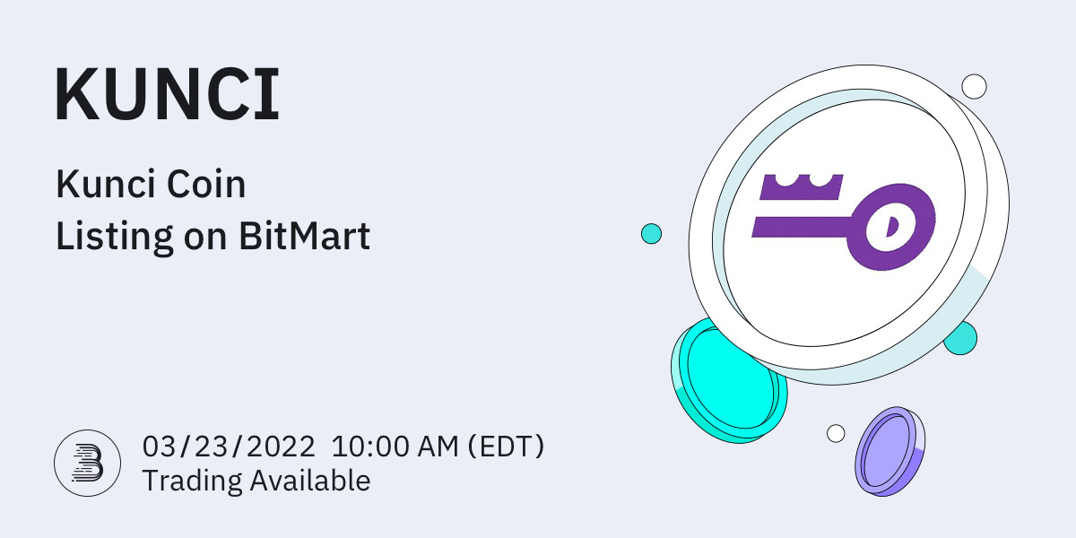 BitMartExchange's tweet image. 🎉 #BitMart will list @Kuncicoin_id, born to support NFT Marketplace, Metaverse, Decentralize Finance, and retail penetration.

💎 Deposit open at 10AM EDT, Mar 21  
💎 $KUNCI/USDT pair will be tradable at 10 AM EDT, Mar 23

👉Details: support.bmx.fund/hc/en-us/artic…