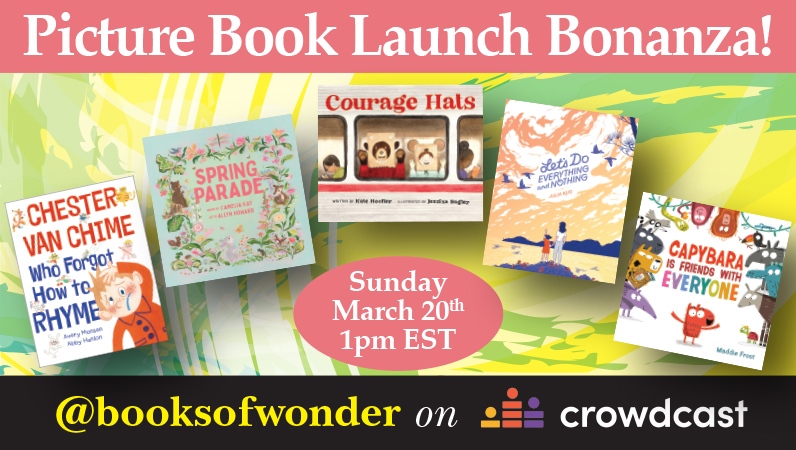 BooksofWonder's tweet photo. TODAY! Join us for Picture Book Launch Bonanza with @averymonsen, @juliaskuo, @ArtworkByAllyn, @_maddiefrost, @JessixaBagley, & #KateHoefler!
🎉 1pm EST on Crowdcast
📚 Register here: https://t.co/k1lkR8vvWf https://t.co/I9xiwqzZVz
