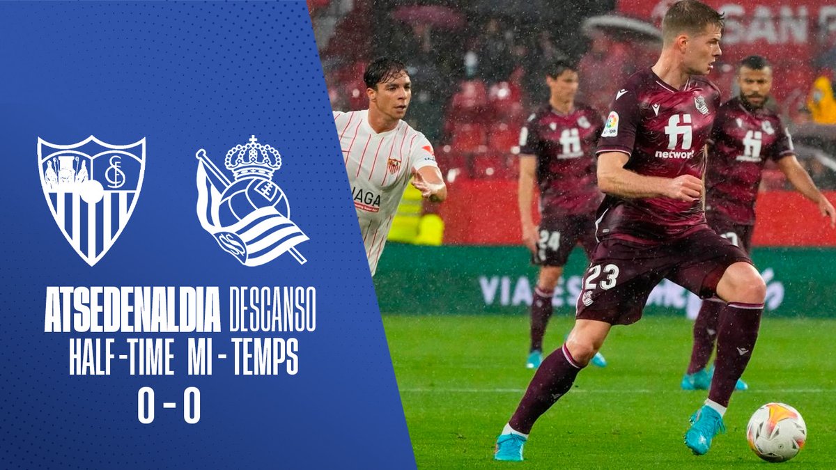 ⏸ Descanso. 

#SevillaFCRealSociedad | #AurreraReala