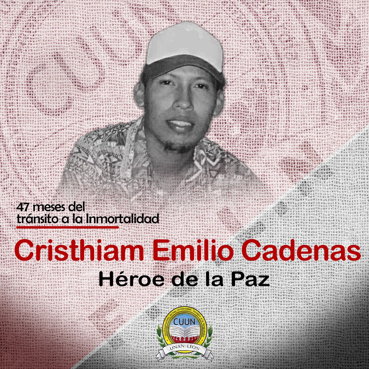 A 47 meses del tránsito a la inmortalidad de nuestro hermano Cristhiam Emilio Cadenas, Presente! Presente! Presente! #CUUN1914