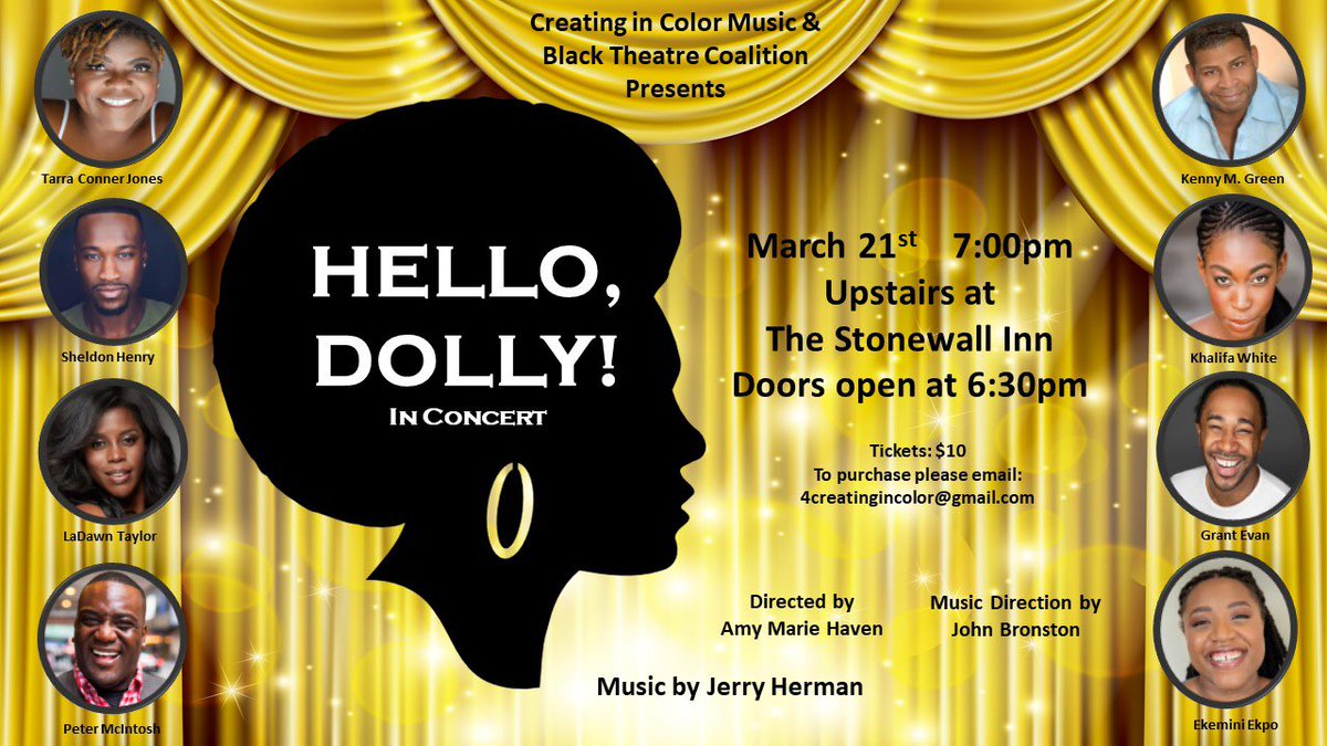 BTC Fellow <a href="/jbronsto/">John Bronston</a>, Creating In Color Music, and the Black Theatre Coalition are proud to present an all-Black "Hello, Dolly! In Concert" at <a href="/TheStonewallNYC/">THE STONEWALL INN (The Official Page)</a> w/ brand new arrangements. Monday, March 21st (7:00 PM start/ 6:30pm Doors)  Seating is limited. m.bpt.me/event/5400025