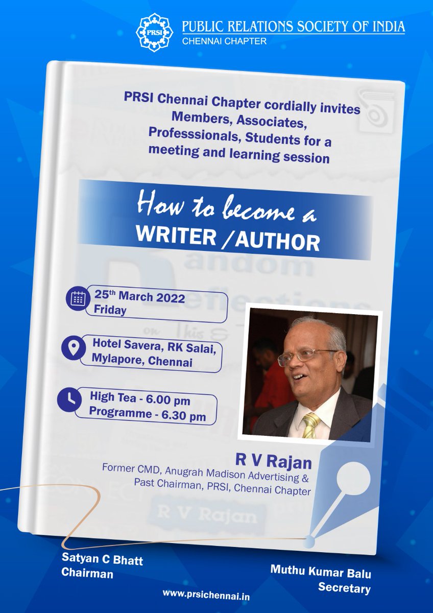 PRSIChennai's tweet photo. PRSI Chennai Chapter cordially invites all Professsionals
How to become a WRITER / AUTHOR
25" March 2022 Friday  
Hotel Savera, RK Salai,' Mylapore, Chennai 
High Tea - 6.00 pm - 6.30 pm  
R V Rajan Former CMD, Anugrah Madison Advertising &amp; Past Chairman, PRSI, Chennai Chapter https://t.co/T4UfcuRH2r