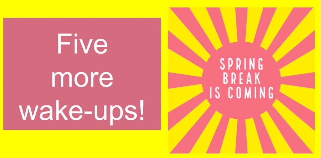HuronValleyEA's tweet photo. Spring break is almost here! https://t.co/muI2RlpNws