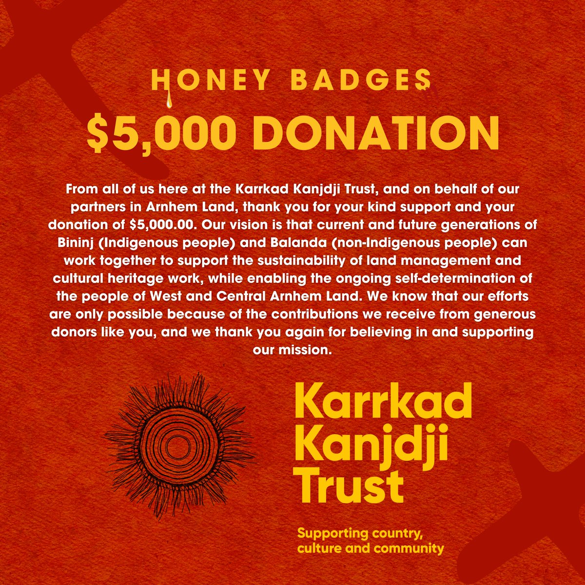 ⛅ ROADMAP ITEM COMPLETE⛅ 
$5,000AUD donation towards independent Indigenous educational services provided by the Nawarddeken Academy through KKT has been made! This grant was chosen by <a href="/aslanruby/">SARANA</a>, and was a grant the Honey Badges team discussed back in November 2021!