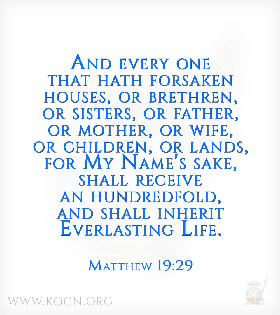 KOGNetwork's tweet photo. “And every one that hath forsaken houses, or brethren, or sisters...”

Matt 19:29
https://t.co/s8ahvxF7IA

.
Learn More at https://t.co/pExViTgozu
#God #Life #Sunday #Themes #Kingdom #Truth #KOGN #KingdomOfGod #Network #KevinAlexander #KAM #Culture #KingdomCulture #Manifestation https://t.co/lyZhz0lOep