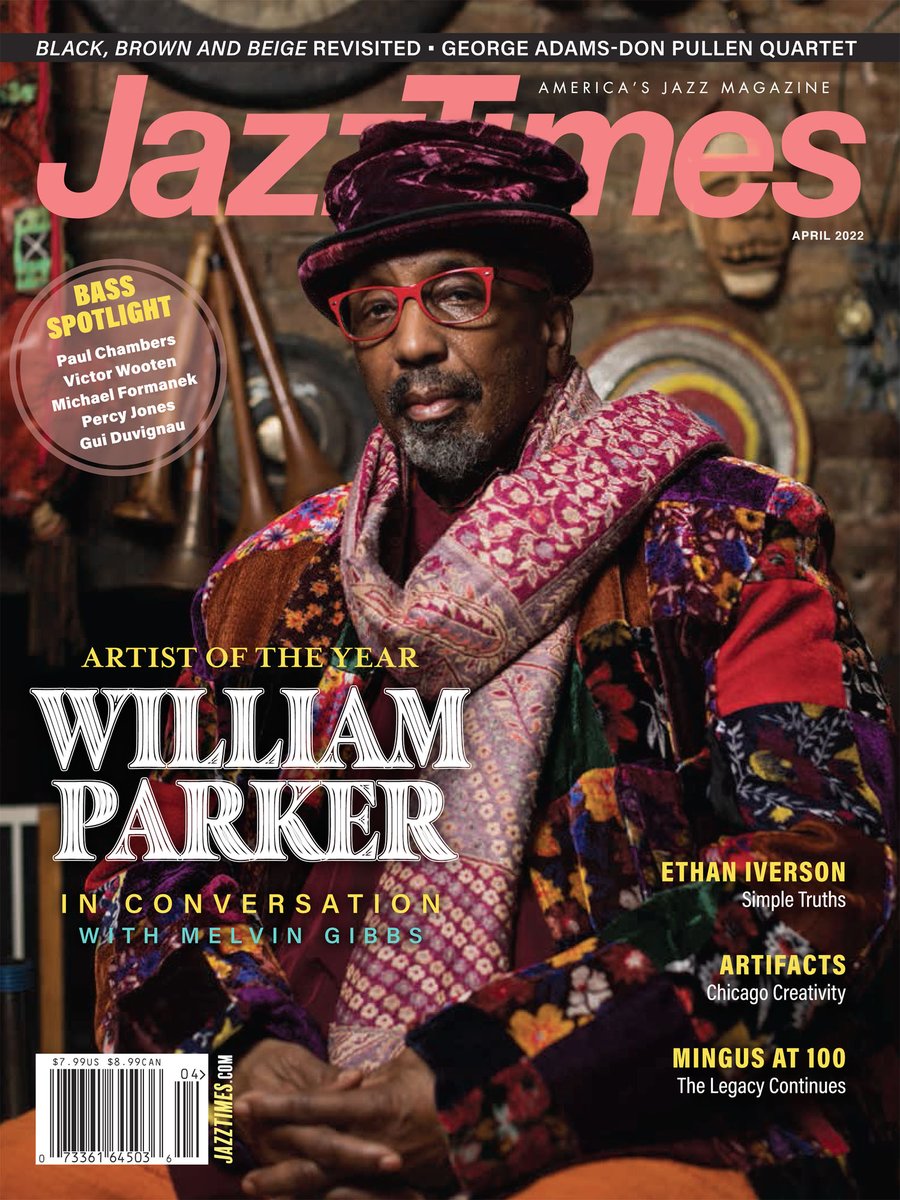 Artist Of The Year William Parker Cover Feature of JazzTimes! VITALLY, it is an outstanding piece–written by fellow musician, bassist <a href="/melvingibbs/">melvin gibbs</a> &amp; illustrated with gorgeous full-color portraits by <a href="/jazzaddikt/">jazzaddikt</a> (cover + another pair within). A full-on winner and a keeper.
