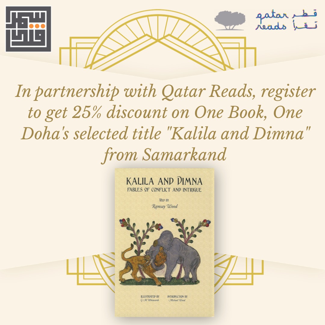 Samarkanddist's tweet photo. In partnership with @qatarreads, register to get 25% discount on #OneBookOneDoha's selected title, #KalilaandDimna from #Samarkand📚
https://t.co/BO6yW4UlQH https://t.co/nqUqC6Mkcn