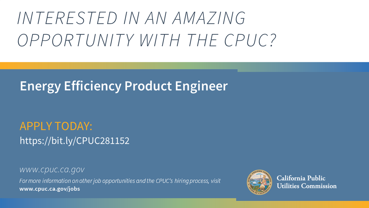 californiapuc's tweet photo. We are seeking an Energy Efficiency Product Engineer to support the Energy Division on energy efficiency policy and evaluation projects. Please apply by March 28, 2022: https://t.co/zvmFyNsl2W #WorkforCA #EnergyTwitter https://t.co/LXaMA8Wp8N