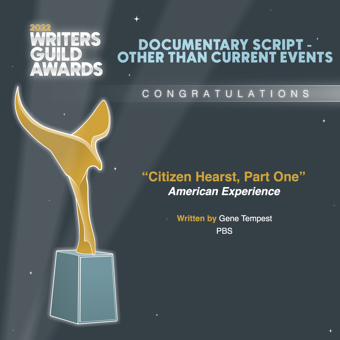 ✒️✨🏆  Congratulations to the 2022 #WritersGuildAwards recipients for Documentary Script - Other Than Current Events: “Citizen Hearst, Part One” (<a href="/AmExperiencePBS/">American Experience</a>) | <a href="/PBS/">PBS</a>