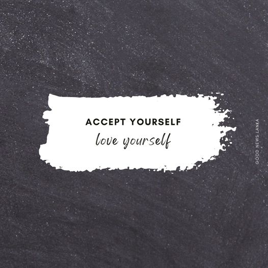good_lanka's tweet photo. "Accept yourself, Love yourself"

#GoodNewsLanka #lka #You https://t.co/bCdI2LmRot