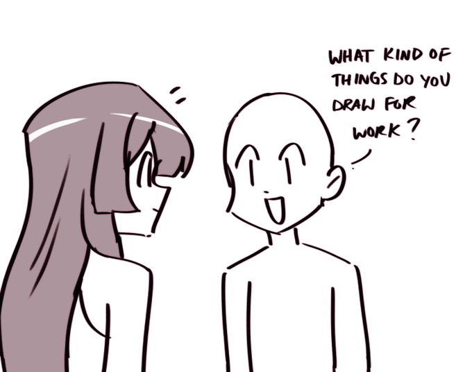 when ppl ask me wat i draw for work LOL 