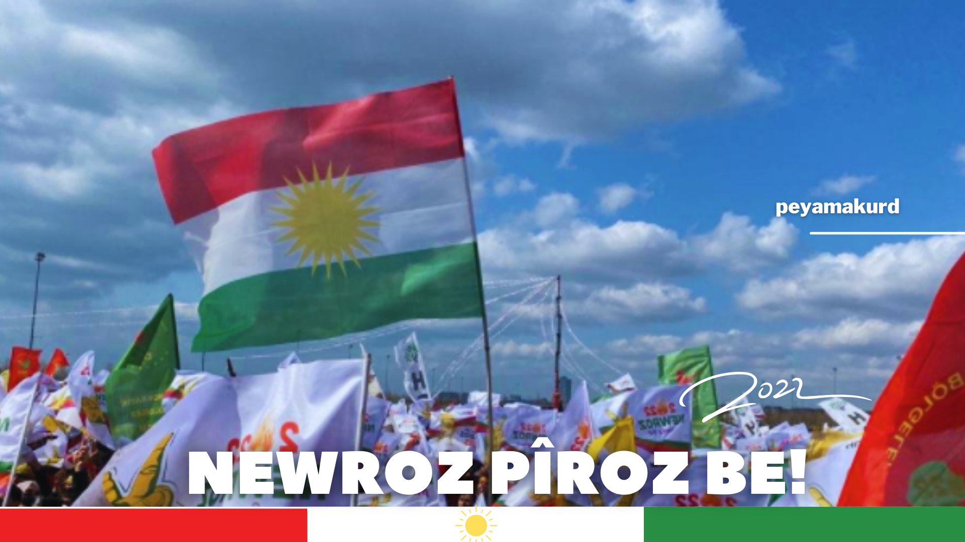 PeyamaKurd on Twitter "📍Newroza we pîroz be! 📍Newroza şima pîroz bo! 📍Newroz kutlu olsun! 