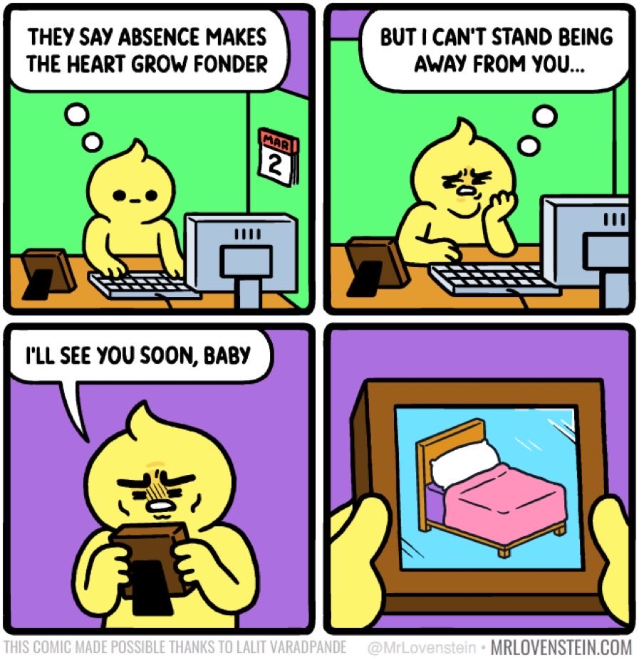 Absence makes the Heart grow fonder