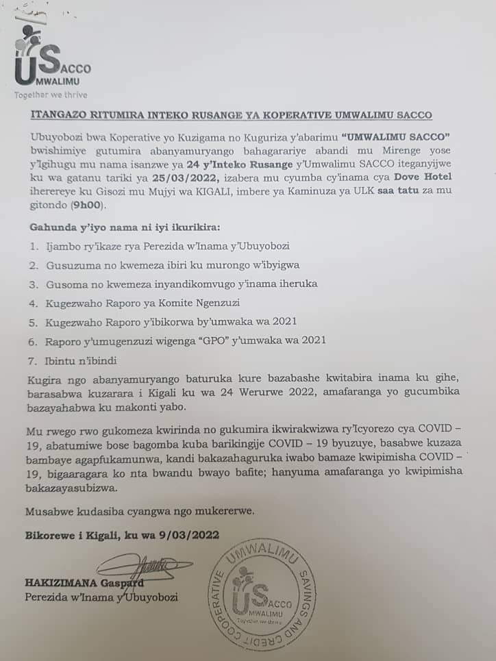 ITANGAZO

Ubuyobozi bw'Umwalimu SACCO bwishimiye gutumira abanyamuryango bahagarariye abandi mu mirenge yose y'Igihugu mu nama isanzwe ya 24 y'Inteko Rusange y'Umwalimu SACCO iteganyijwe kuwa 25/03/2022,izabera mu cyumba cy'inama cya Dove Hotel iherereye ku Gisozi/Kigali kuva 9h.