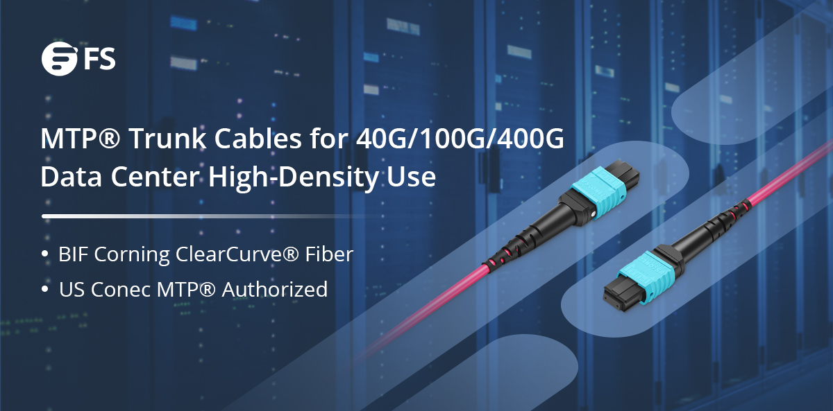FScom_inc's tweet image. MTP® Trunk Cables for 40G/100G/400G Data Center High-Density Use
FS MTP® Trunk Cables offer superior network scalability and improved link performance. #FSCablingSolution #FSFiberCable #DataCenter  Click here to know more:  ecs.page.link/QPJYh
