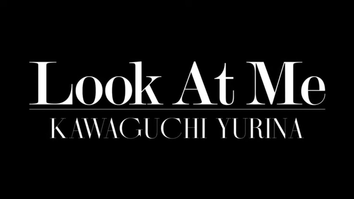 yurinaarchive's tweet photo. Kawaguchi Yurina’s single ‘Look at Me’ is out now!!

click the link below to watch the full mv🔥
🔗https://t.co/9I4FUvOOJM https://t.co/xXZppS9rKj
